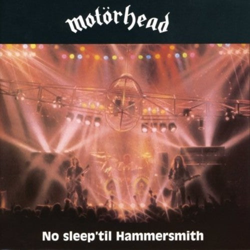 the album cover for Motörhead - No Sleep 'Til Hammersmith (Deluxe)