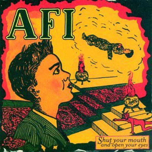 the album cover for AFI - Shut Your Mouth and Open Your Eyes
