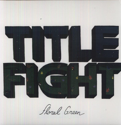 the album cover for Title Fight - Floral Green