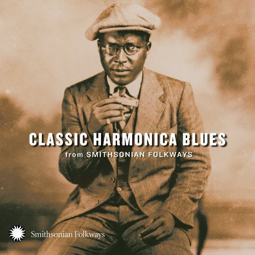 the album cover for Classic Harmonica Blues From Smithsonian - Classic Harmonica Blues from Smithsonian Folkways