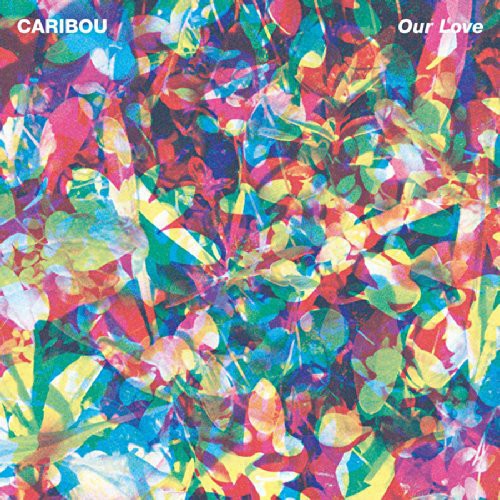 the album cover for Caribou - Our Love