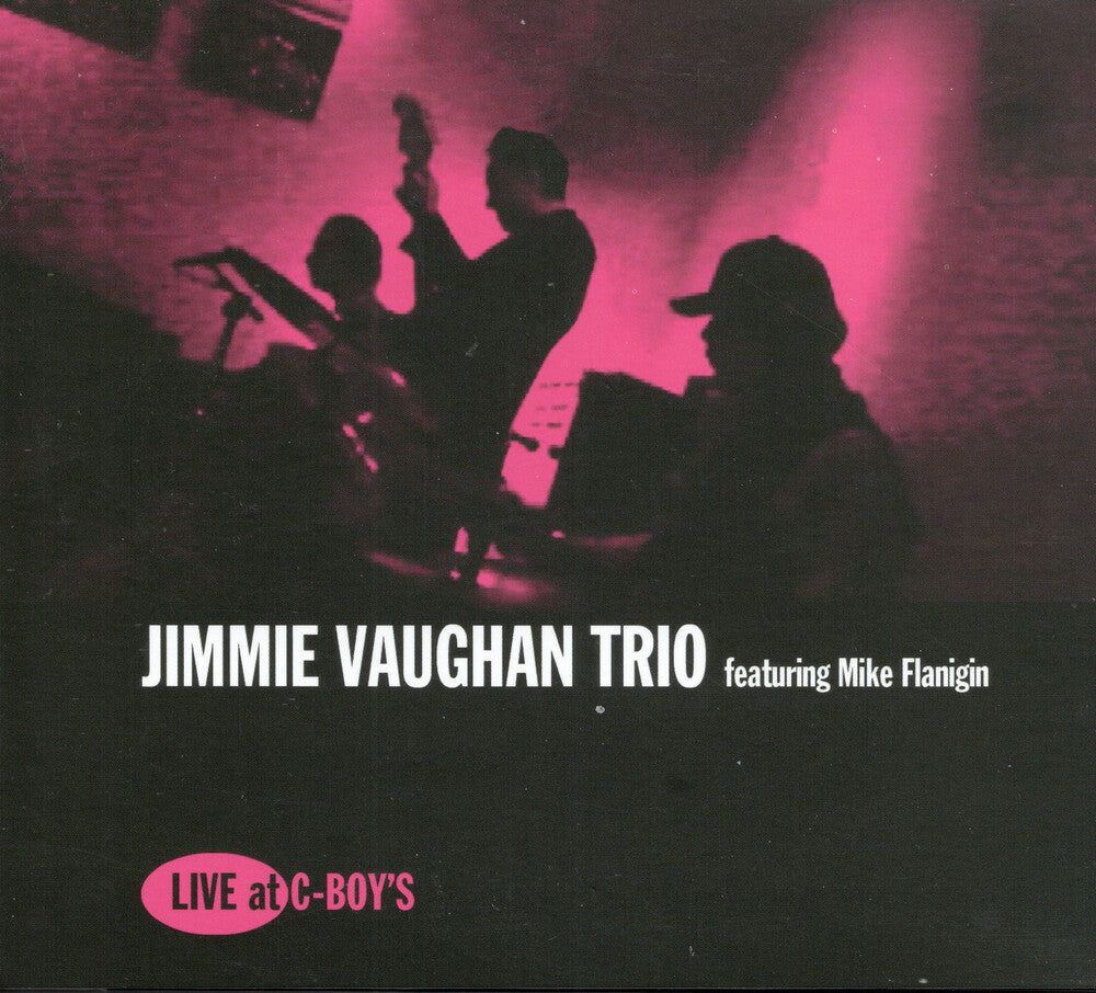 the album cover for Jimmie Vaughan - Live At C-boy's