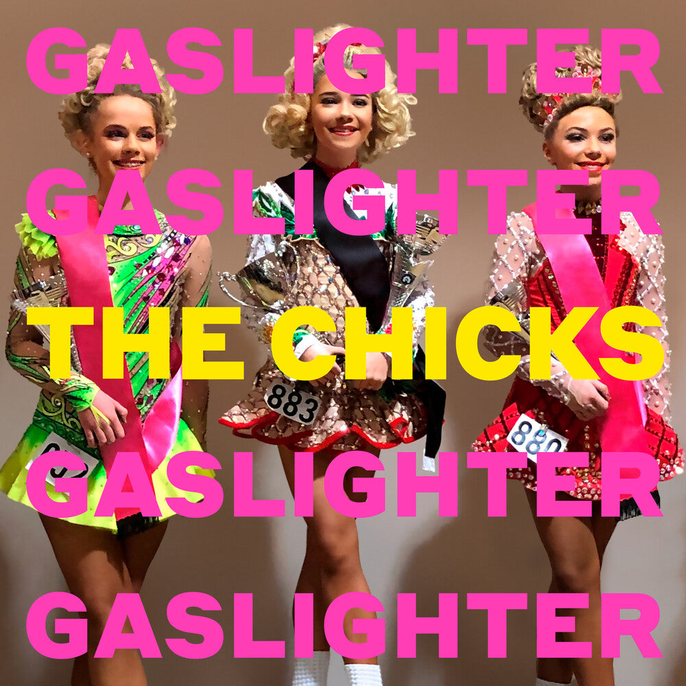 the album cover for The Chicks - Gaslighter