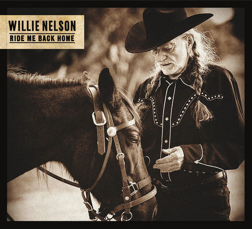 the album cover for Willie Nelson - Ride Me Back Home