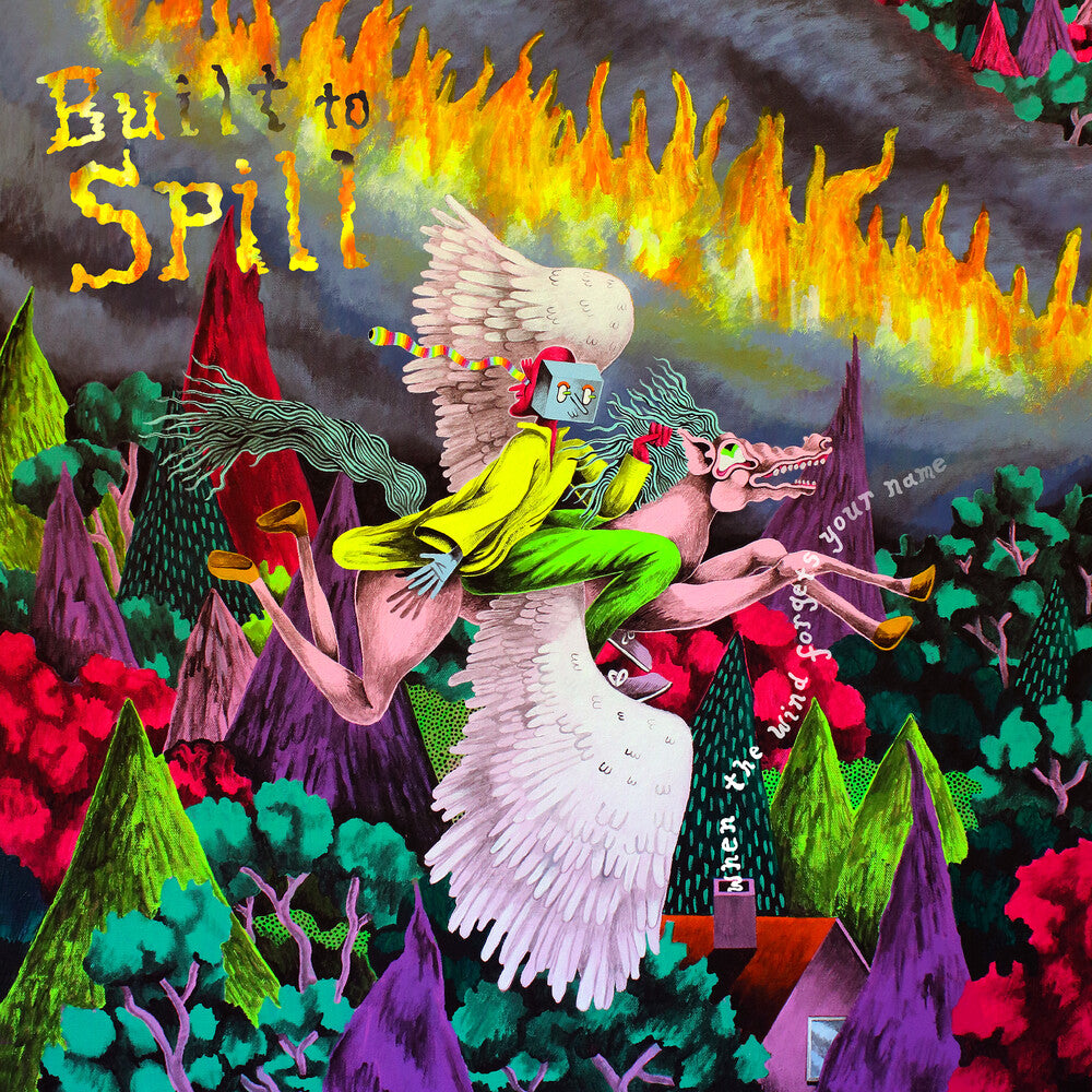 the album cover for Built To Spill - When The Wind Forgets Your Name