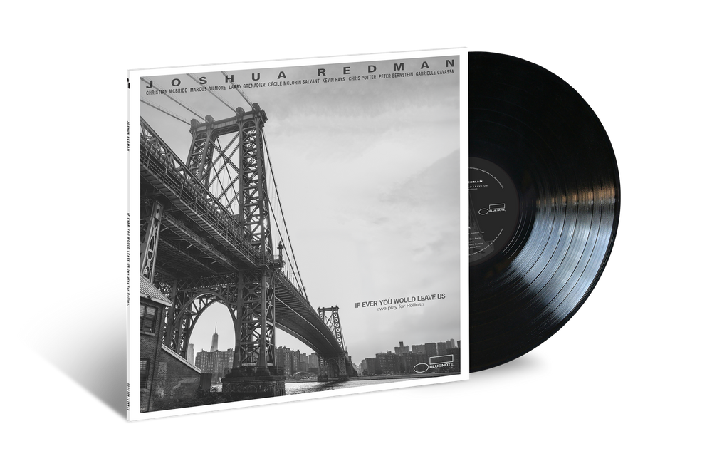 the album cover for Joshua Redman - If Ever You Would Leave Us (we play for Rollins)