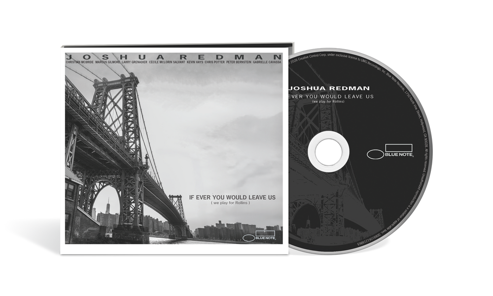 the album cover for Joshua Redman - If Ever You Would Leave Us (we play for Rollins)