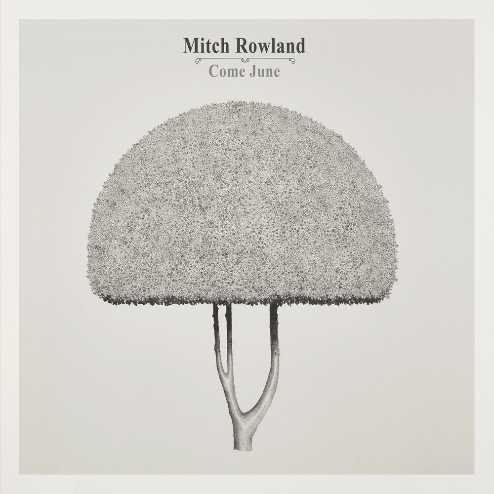 the album cover for Mitch Rowland - Come June
