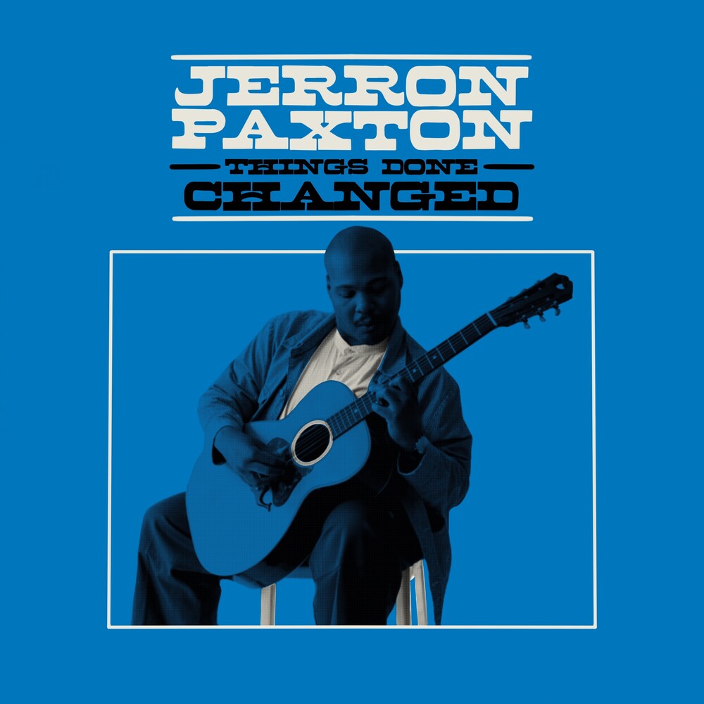 the album cover for Jerron Paxton - Things Done Changed