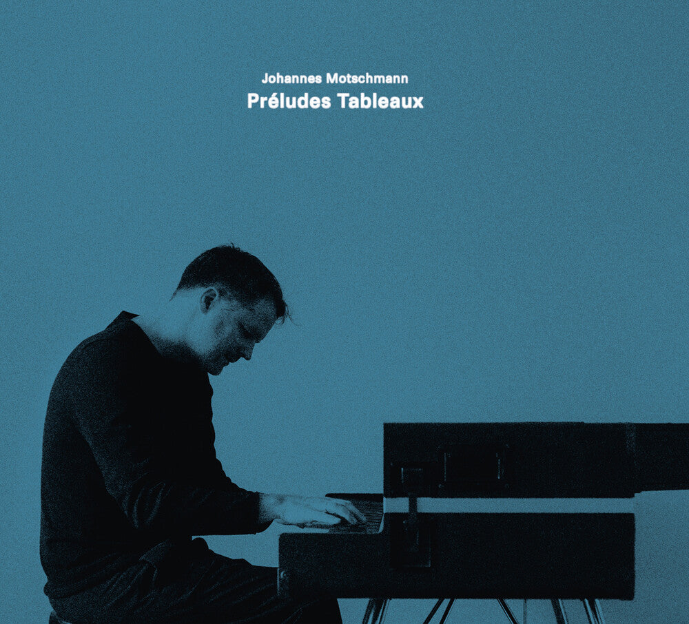 the album cover for Johannes Motschmann - Preludes Tableaux (Uk)