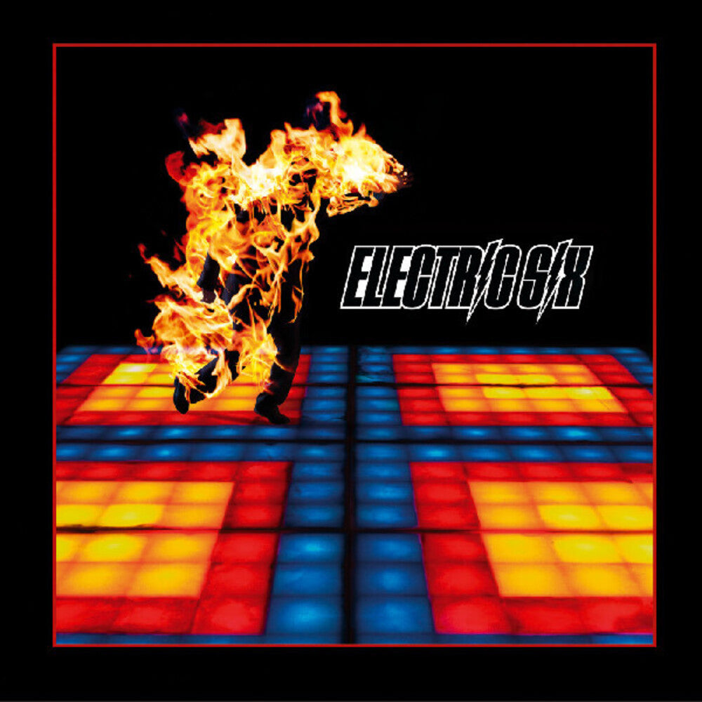 the album cover for Electric Six - Fire 21st Anniversary Remaster (Aniv)