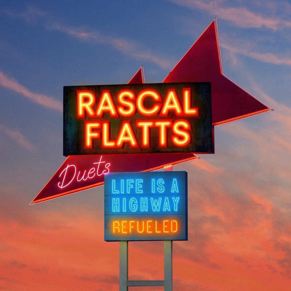 the album cover for Rascal Flatts - Life Is A Highway: Refueled Duets