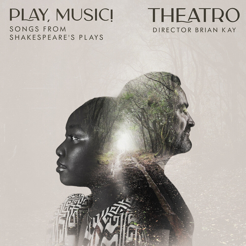 the album cover for Theatro / Shakespeare - Play, Music! Songs from Shakespeare's Plays
