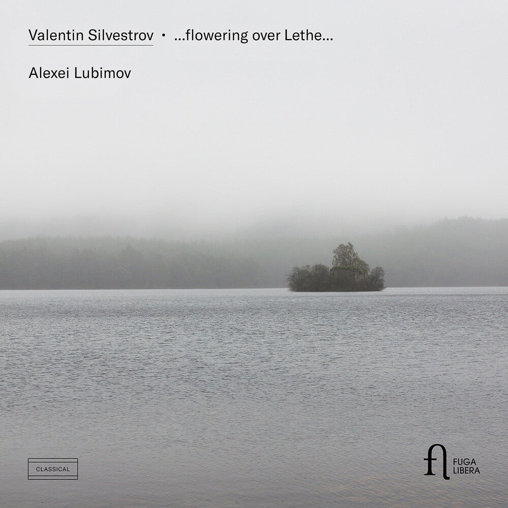 the album cover for Alexei Lubimov - Silvestrov: Flowering Over Lethe