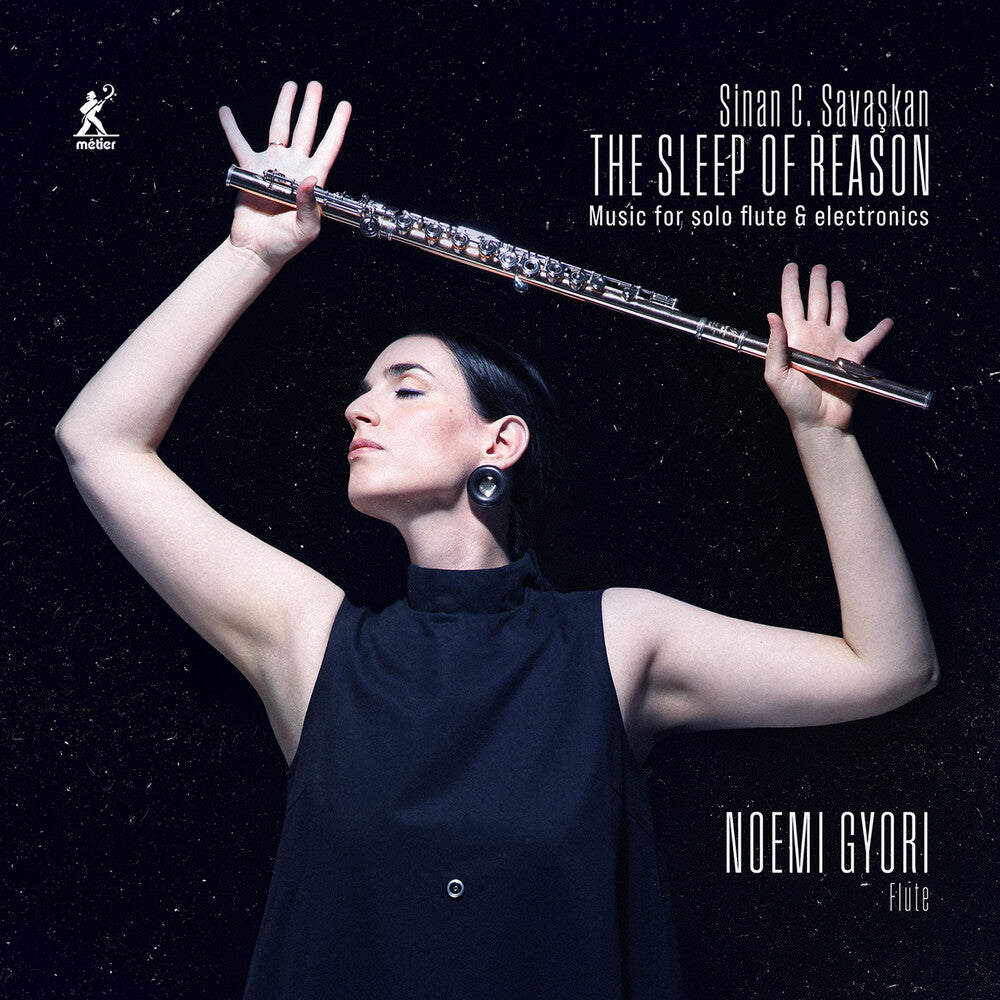 the album cover for Noemi Gyori / Sinan Carter Savaskan - Sleep Of Reason - Music For Solo Flute Electronics