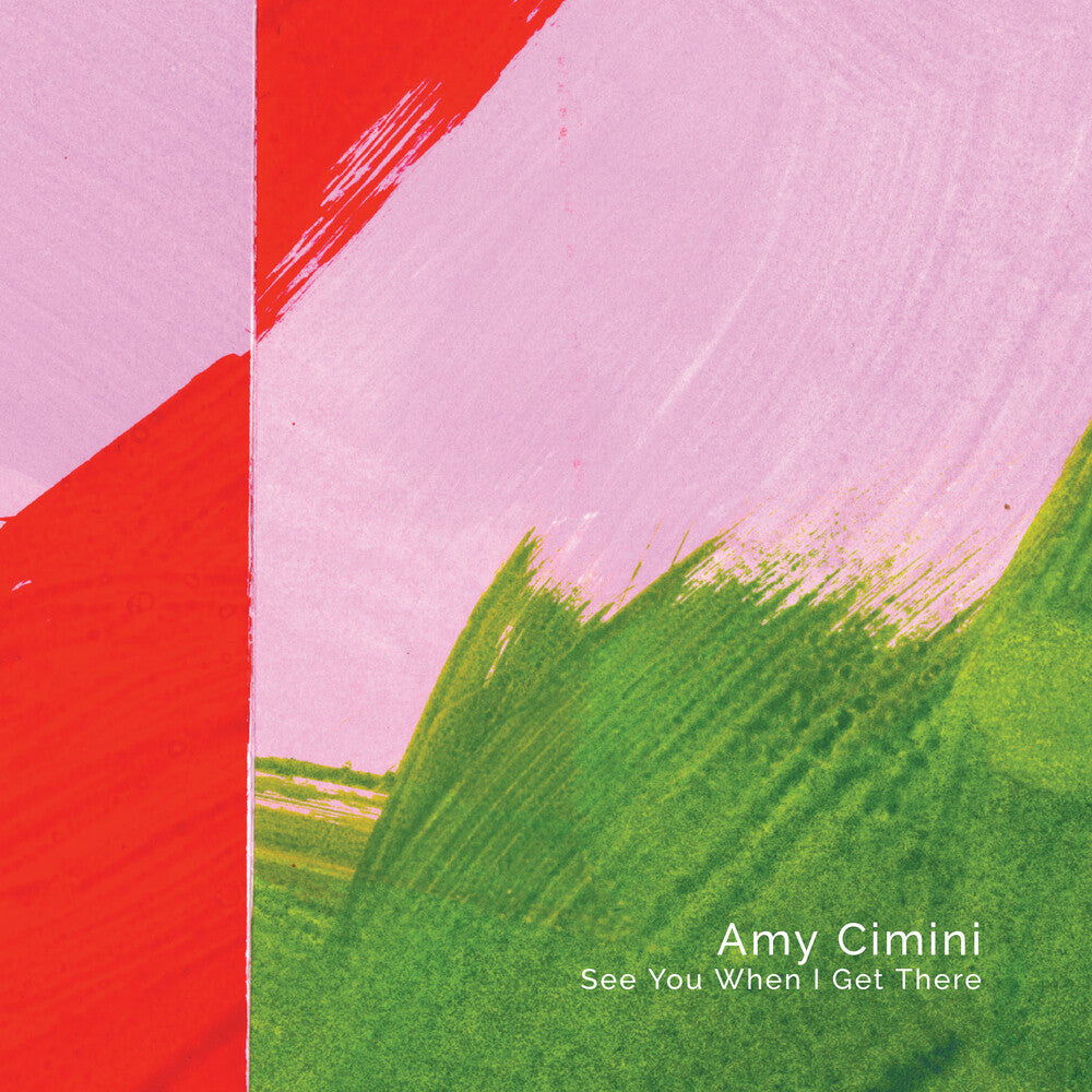 the album cover for Amy Cimini - See You When I Get There