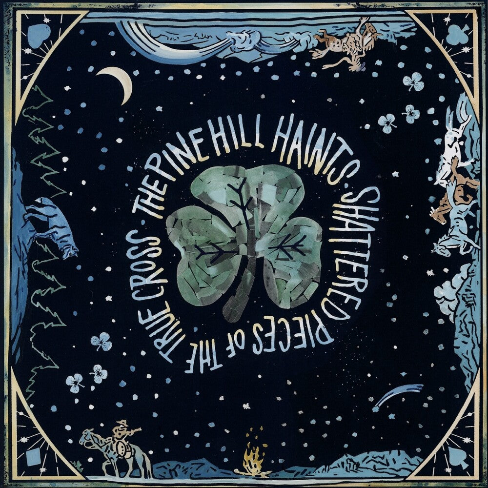 the album cover for Pine Hill Haints - Shattered Pieces Of The True Cross