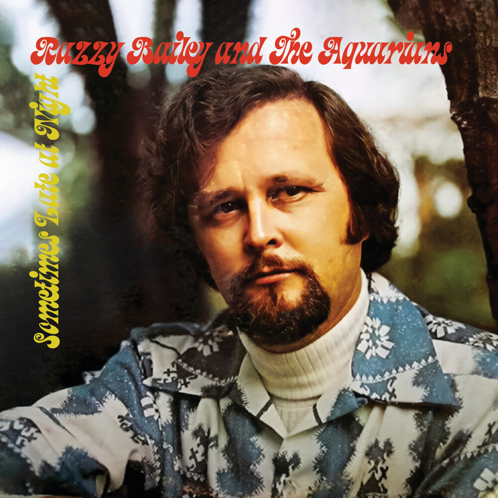 the album cover for Bailey, Razzy - Sometimes Late at Night