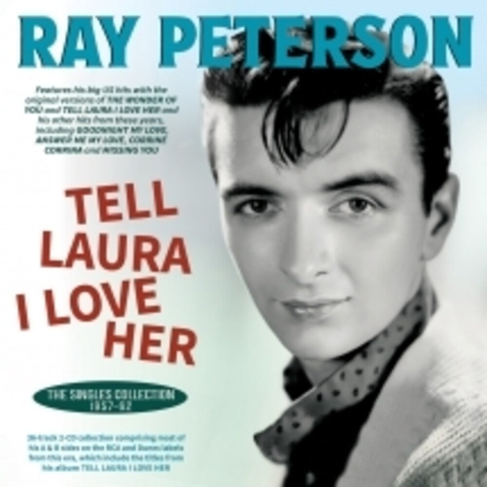 the album cover for Ray Peterson - Tell Laura I Love Her: The Singles Collection