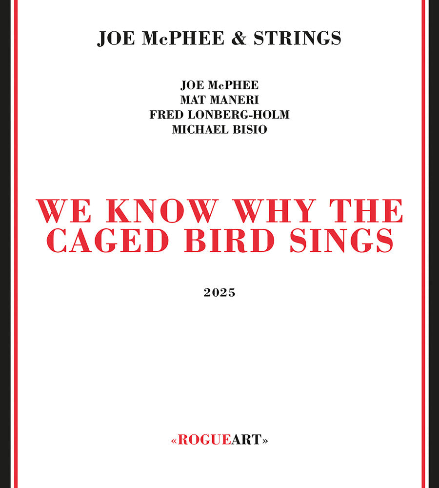 the album cover for Joe Mcphee & Strings - We Know Why The Caged Bird Sings