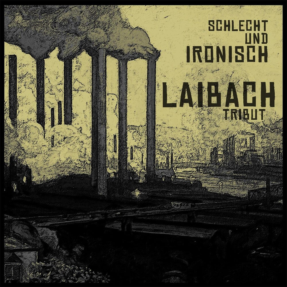 the album cover for Laibach - Tribut: Schlecht Und Ironisch