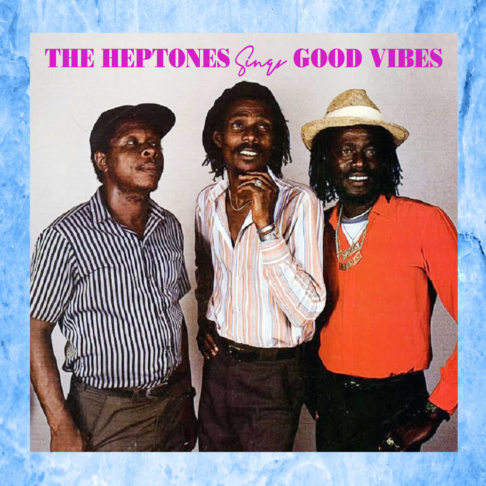 the album cover for Heptones - Heptones Sings Good Vibes (Mod)