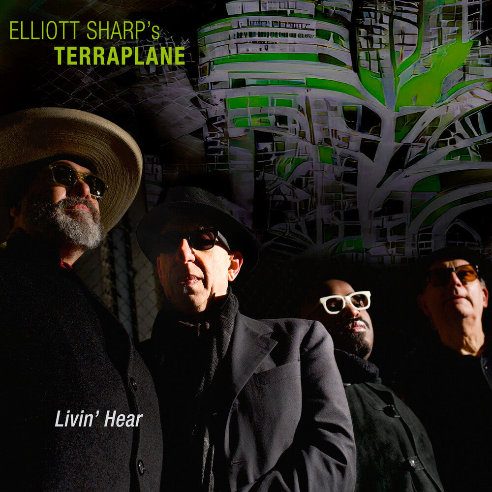 the album cover for Elliott Sharp's Terraplane - Livin' Hear