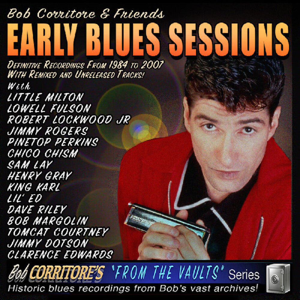 the album cover for Bob Corritore & Friends - Early Blues Sessions (Wal) (Eco)