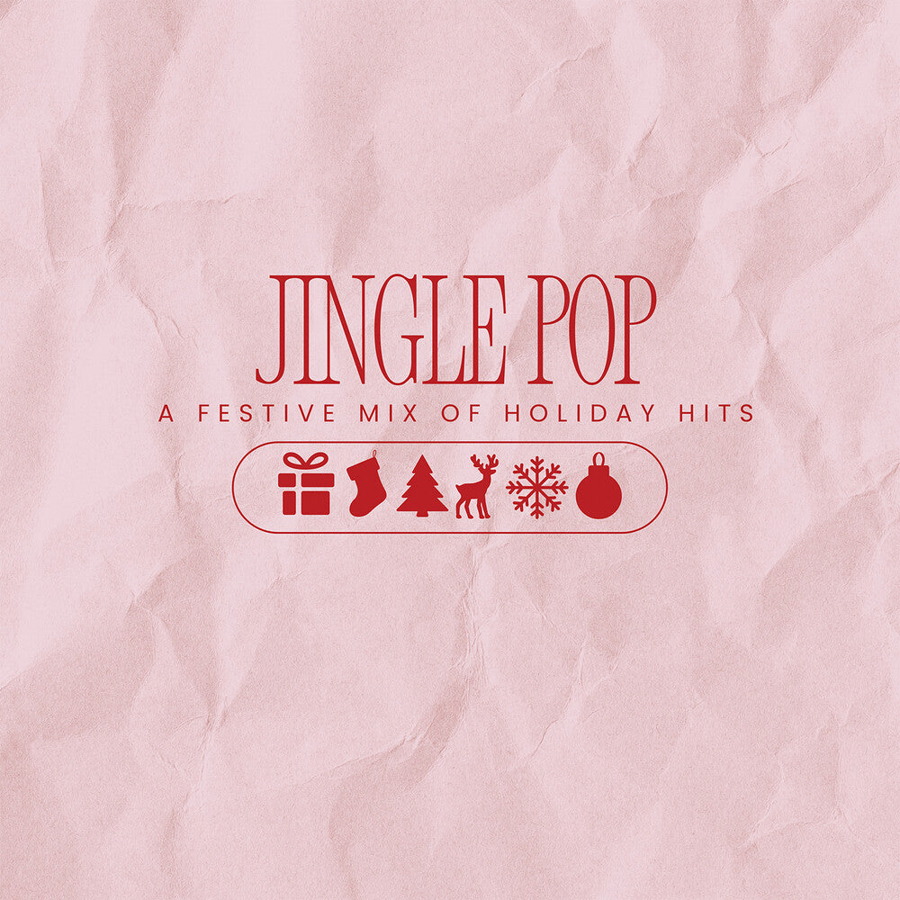 the album cover for Jingle Pop / Various - Jingle Pop: A Festive Mix of Holiday Hits
