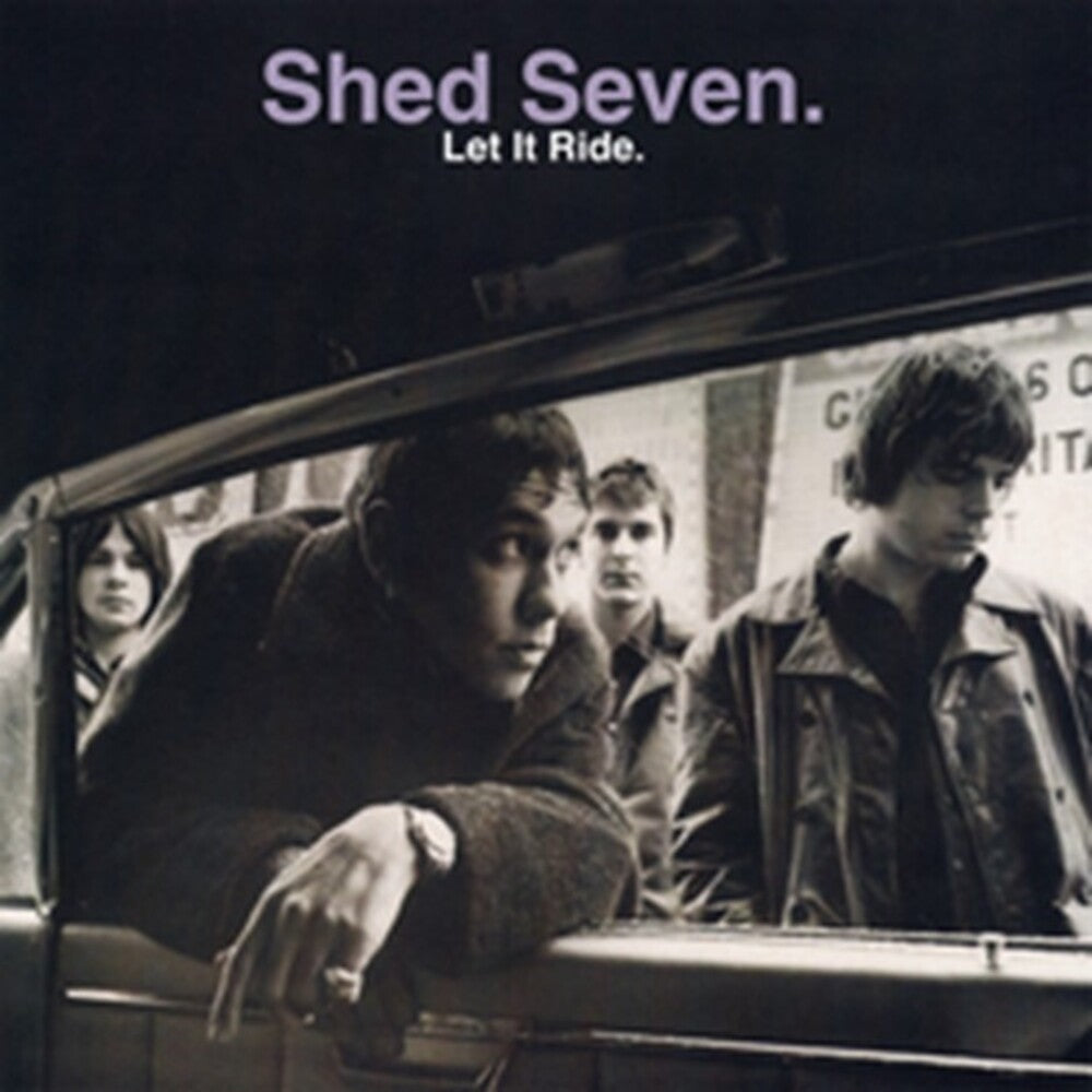 the album cover for Shed Seven - Let It Ride - Deluxe