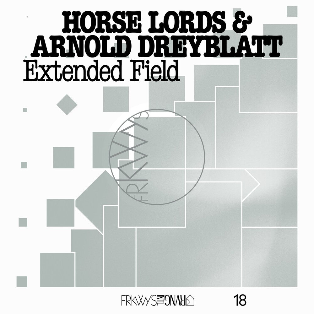 the album cover for Horse Lords / Arnold Dreyblatt - Frkwys Vol. 18: Extended Field