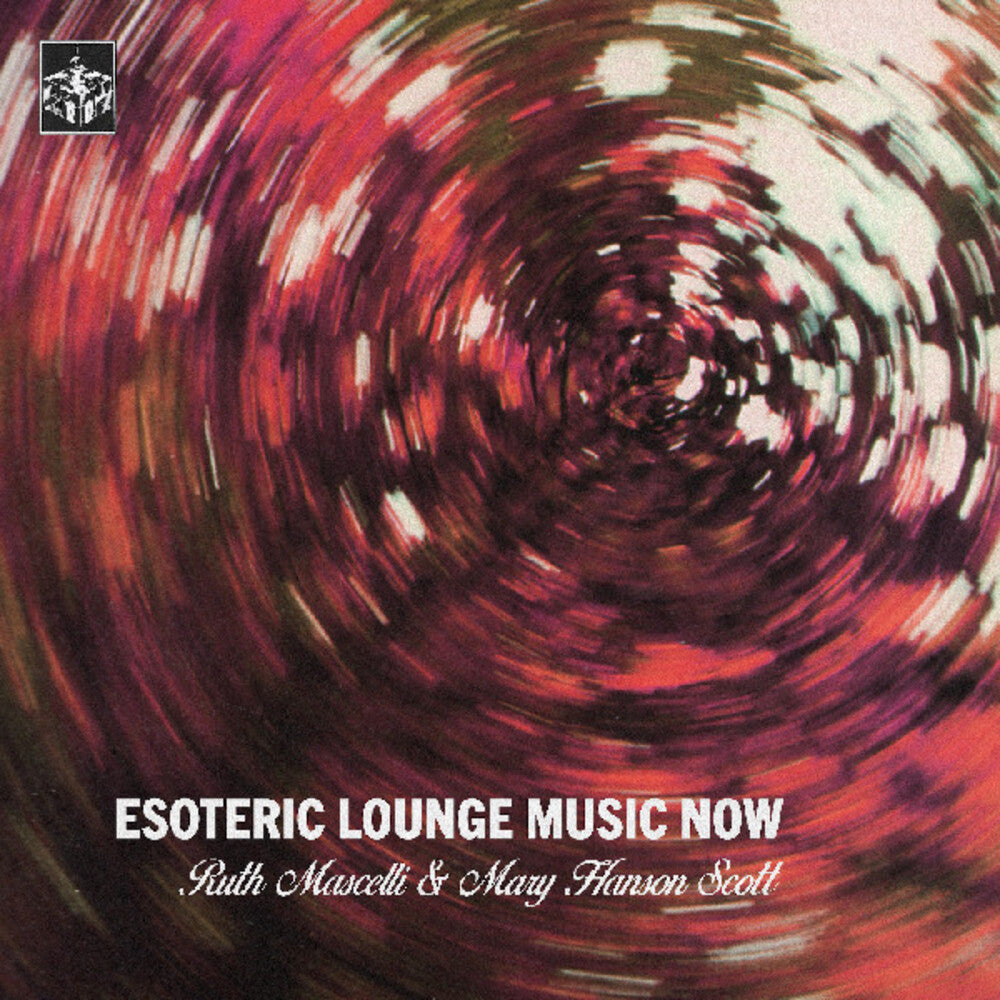 the album cover for Ruth Mascelli / Scott,Mary Hanson - Esoteric Lounge Music Now