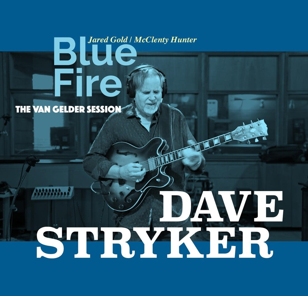 the album cover for Dave Stryker - Blue Fire: The Van Gelder Session (Wal) (Eco)
