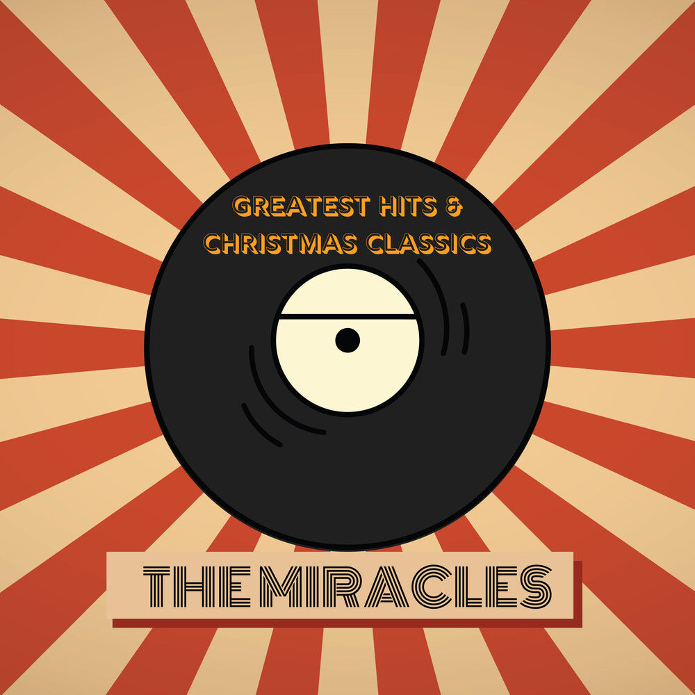 the album cover for Miracles - The Miracles' Greatest Hits & Christmas Classics