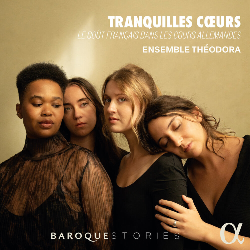 the album cover for Ensemble Theodora - Tranquilles Coeurs