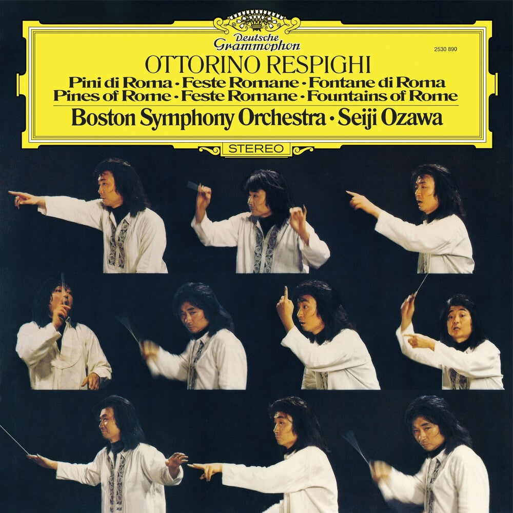 the album cover for Respighi / Seiji Ozawa / Boston Symphony Orchestra - Respighi: Pines Of Rome Feste Romane Fountains Of