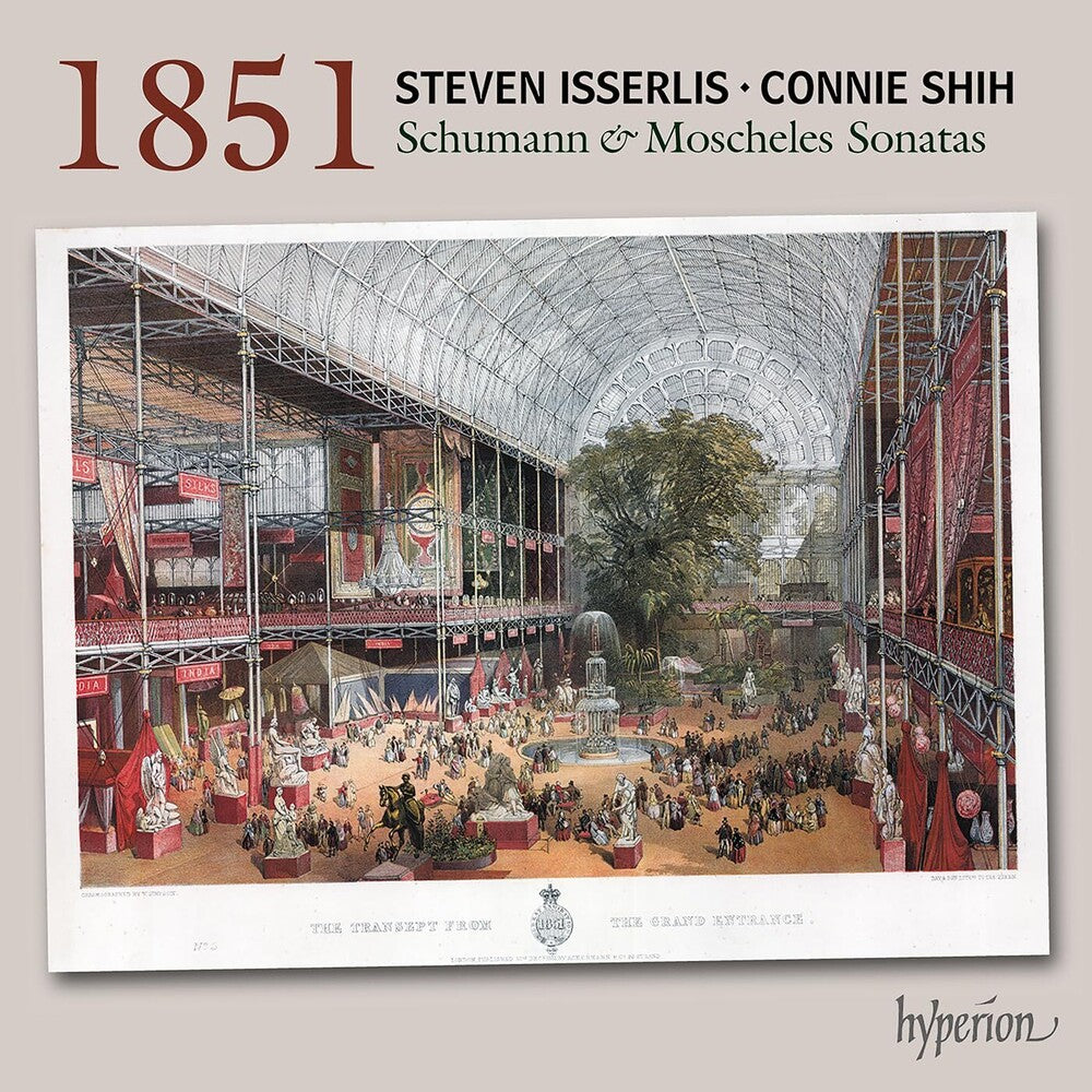 the album cover for STEVEN ISSERLIS - Schumann & Moscheles: 1851 Cello Sonatas