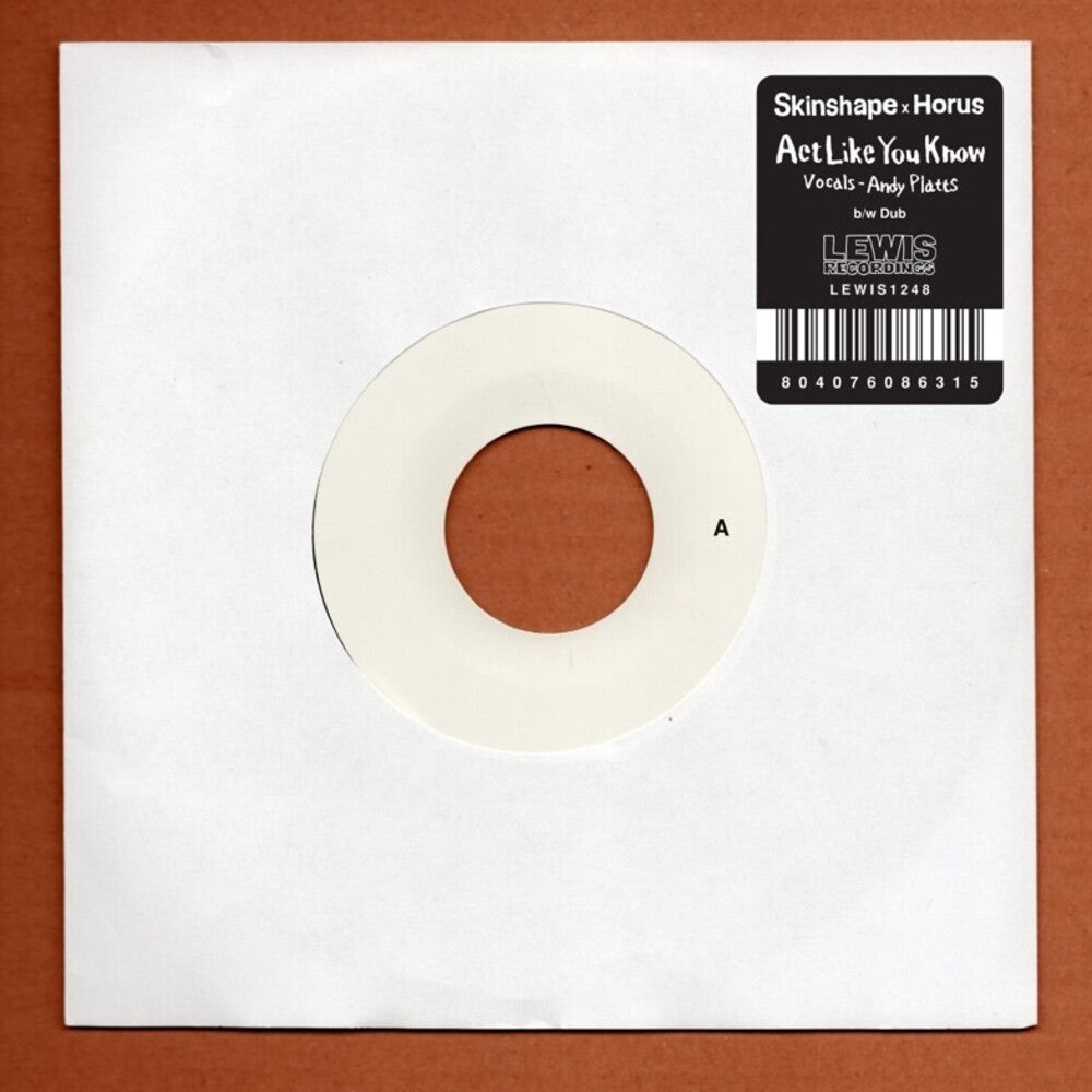 the album cover for Skinshape / Horus - Act Like You Know / Act Like You Know Dub