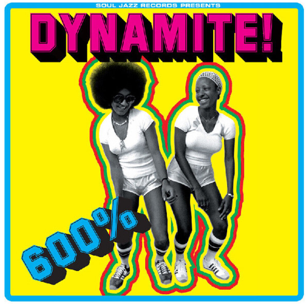 the album cover for Soul Jazz Records Presents - 600 Dynamite! Ska Soul Rocksteady Funk & Dub In