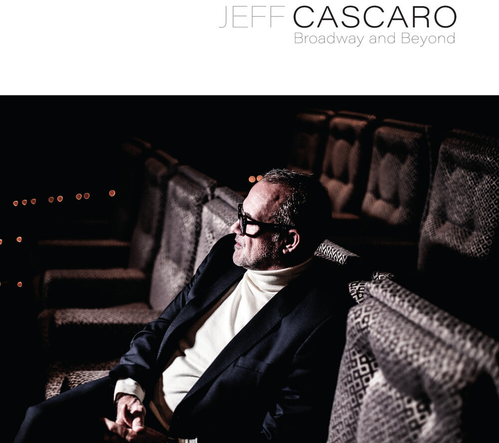 the album cover for Jeff Cascaro - Broadway & Beyond