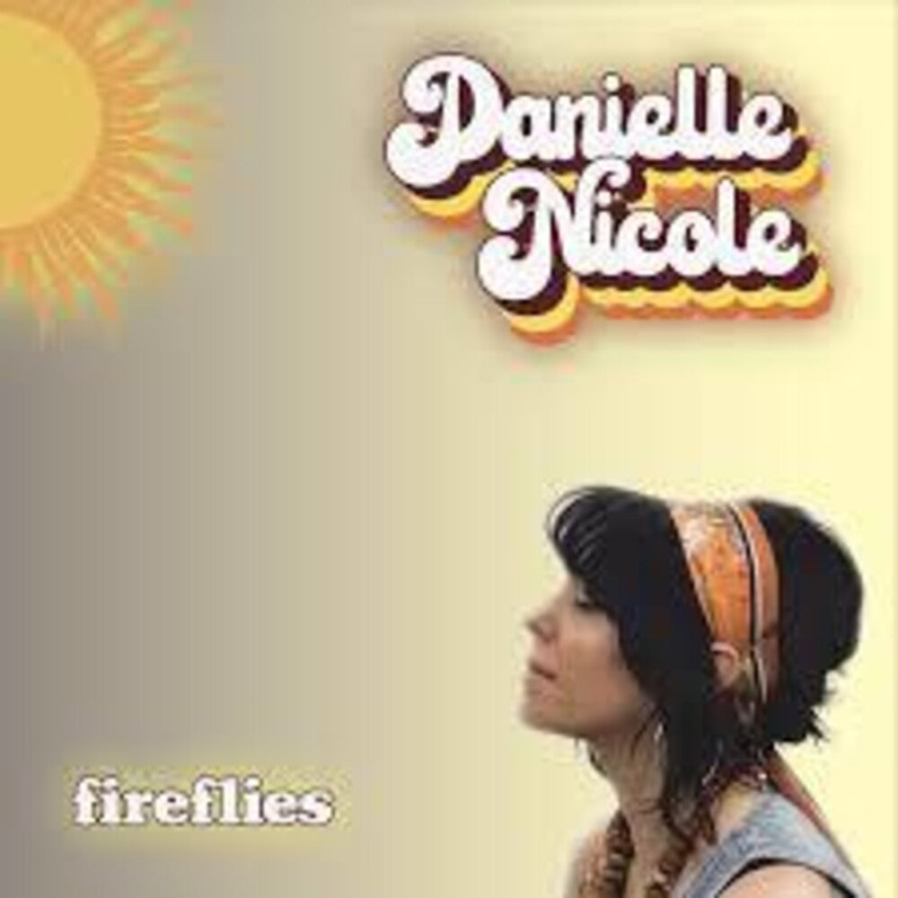 the album cover for Danielle Nicole - Fireflies