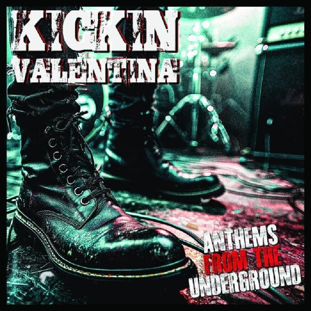 the album cover for Kickin Valentina - Anthems From The Underground (Uk)