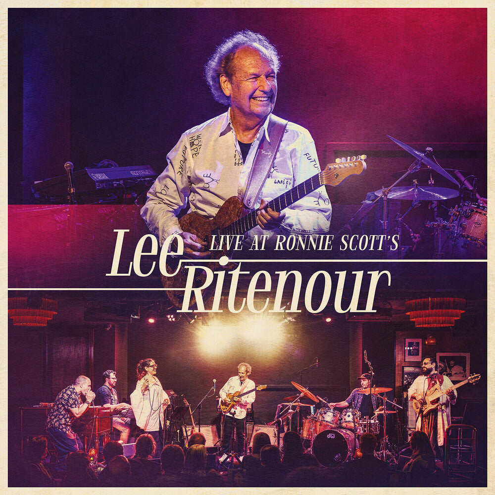 the album cover for Lee Ritenour - Live At Ronnie Scott's