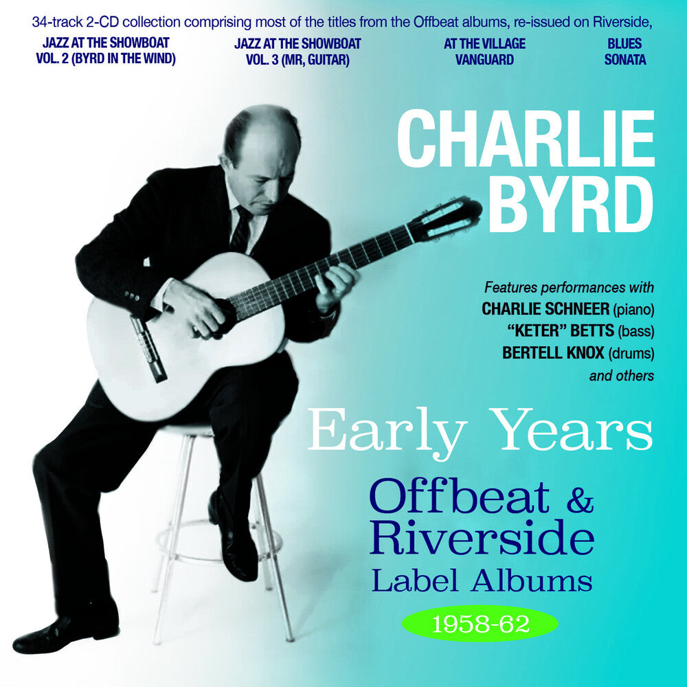 the album cover for Charlie Byrd - Early Years - Offbeat & Riverside Label Albums