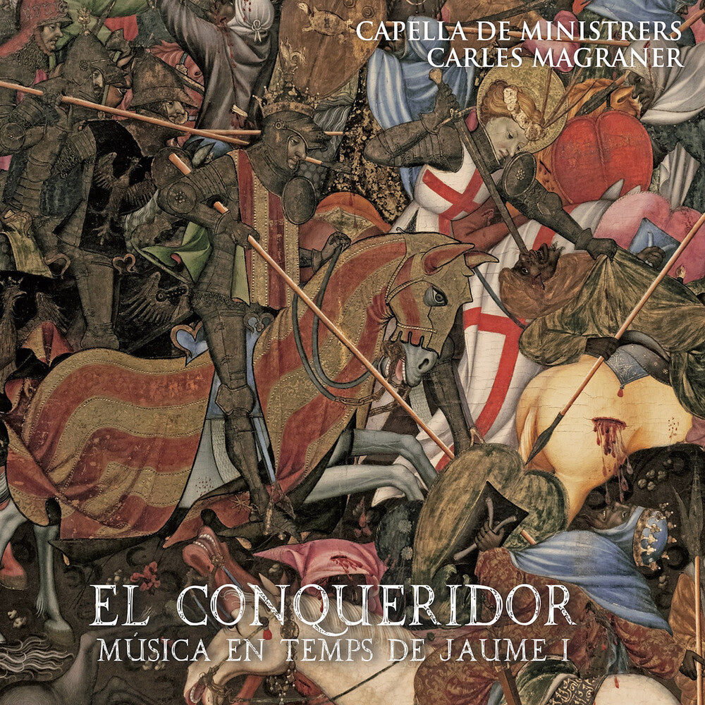 the album cover for Capella De Ministrers - El Conqueridor - Music In The Time Of James I