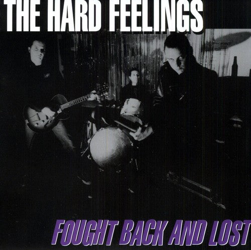 the album cover for Hard Feelings - Fought Back and Lost