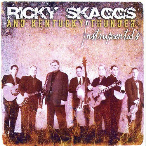 the album cover for Ricky Skaggs & Kentucky Thunder - Ricky Skaggs and Kentucky Thunder Instrumentals
