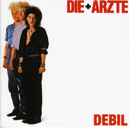 the album cover for Die Aerzte - Debil [Import]