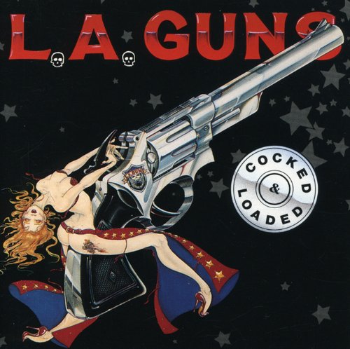 the album cover for L.A. Guns - Cocked & Loaded