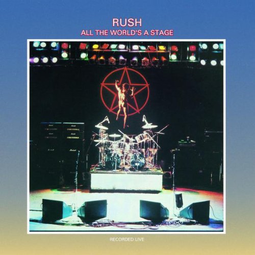 the album cover for Rush - All The World's Stage (remastered)